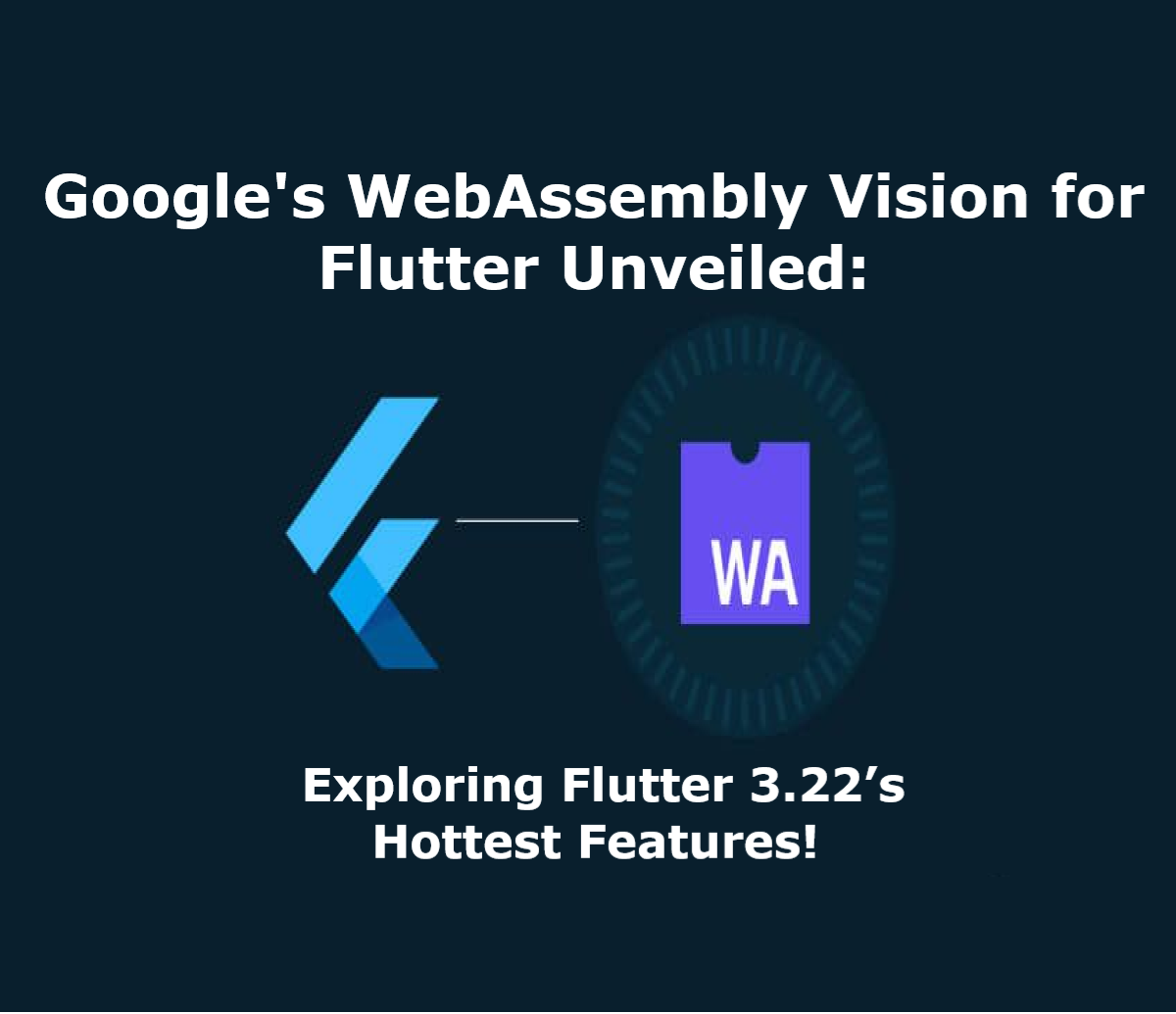 Web Assembly for Flutter