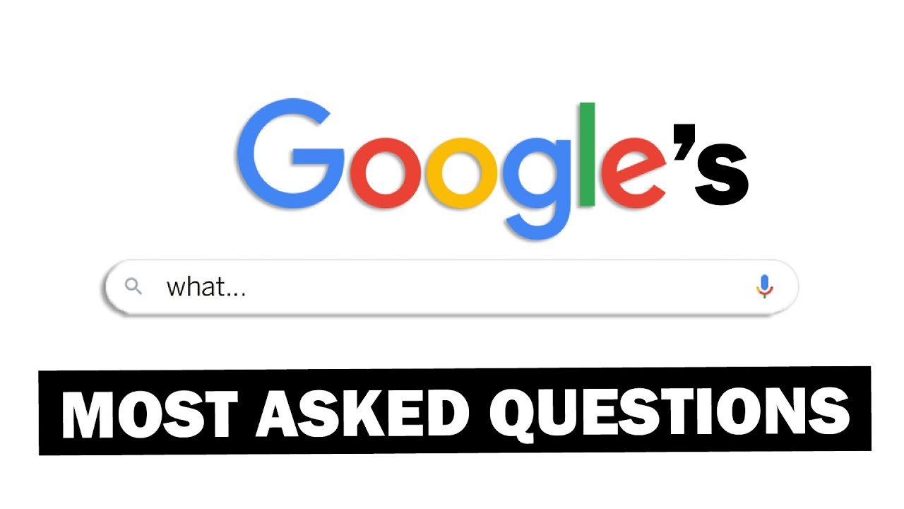 most asked questions on Google