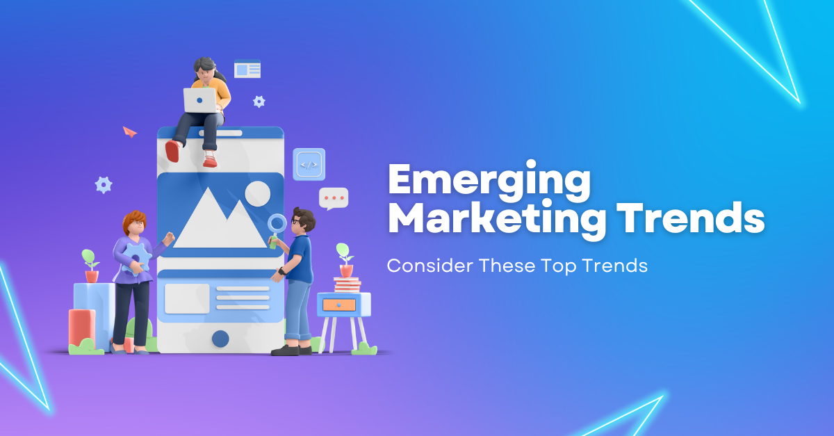 emerging trends in marketing