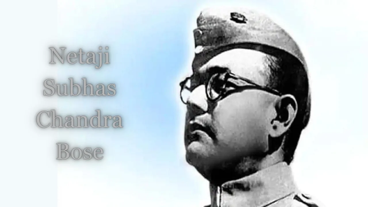 Netaji Subhash Chandra Bose